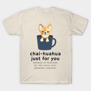 Chai - Huahua Just for You (alternate) T-Shirt